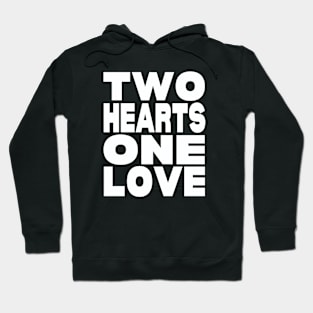 Two hearts one love Hoodie